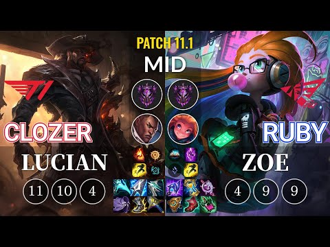 T1 Clozer Lucian vs RW Ruby Zoe Mid - KR Patch 11.1