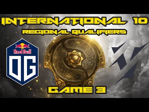 DOTA 2 : OG vs VIKIN.GG | Game 3 | INTERNATIONAL 10 | Regional Qualifiers(Upper Bracket)