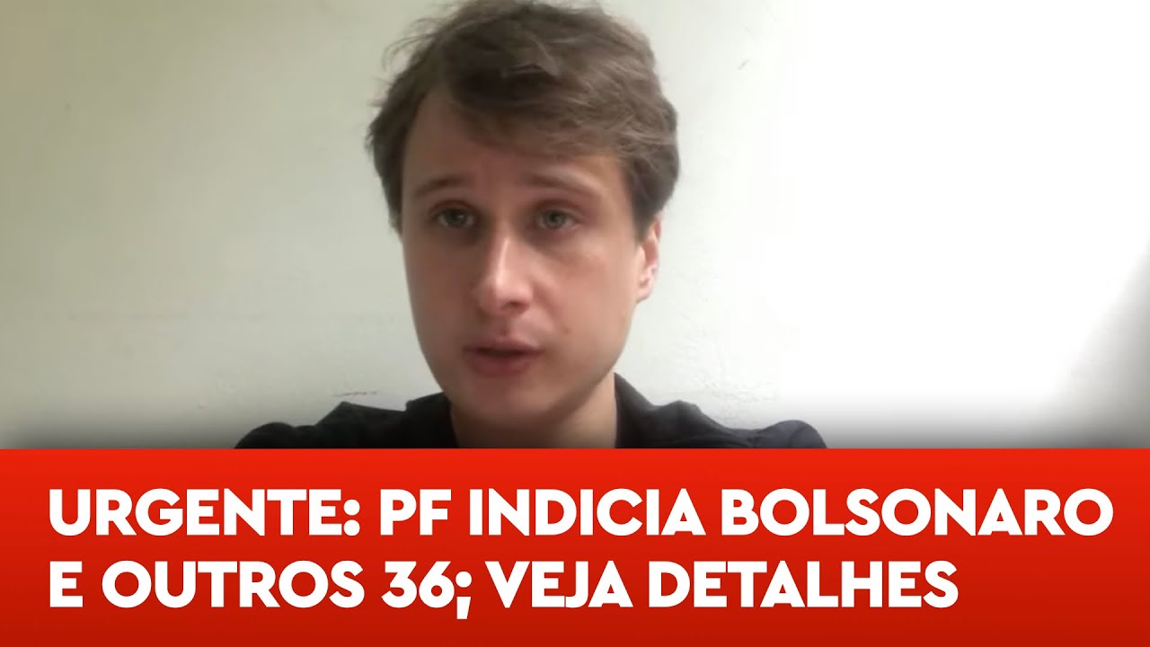 URGENTE: PF INDICIA BOLSONARO E OUTROS 36 POR TENTATIVA DE GOLPE