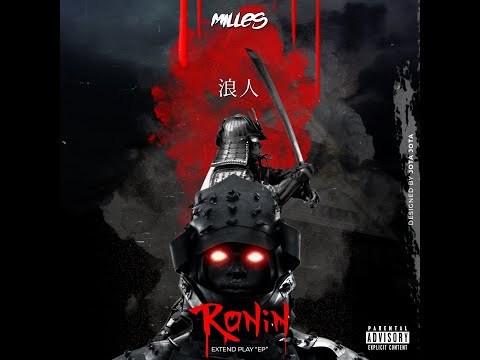 Miles Pro King - RONIN [Extend Playlist Prod. By Supreme & DJ Flossy]