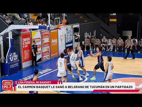 EL CARMEN BASQUET GANÓ DE LOCAL 87 a 83 A CLUB BELGRANO DE TUCUMÁN EN UNA NOCHE A PURA EMOCIÓN.