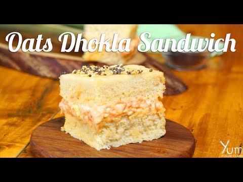 Oats Dhokla Sandwich | How to make Oats Dhokla Sandwich | Oats Dhokla Sandwich Recipe