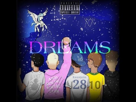 DREAMS - ( feat. Bauer, Banz, Stev, Zeday, Kauanzin )