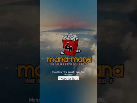 #Mana-mana(One Scoot X Kippin Rush X Sia)