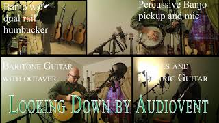Looking Down - Audiovent - multi instrumental nonsense mit vocals