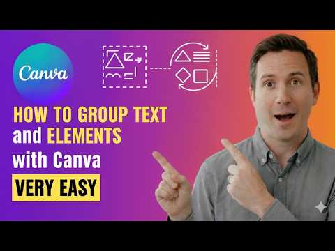 How to Group Text and Elements in Canva | Quick Tutorial