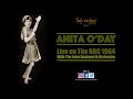 ANITA O'DAY Live On The BBC With The JOHN DANKWORTH Orchestra 1964
