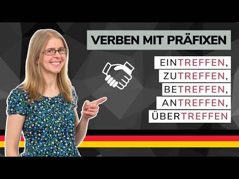 Verben mit Präfixen - treffen (eintreffen, betreffen, zutreffen, ...) - B2 / C1 / C2 | German to Go