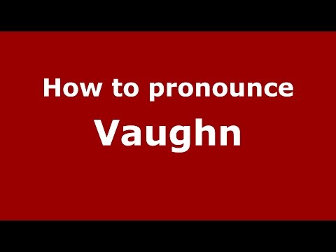 How to pronounce Vaughn (American English/US) - PronounceNames.com