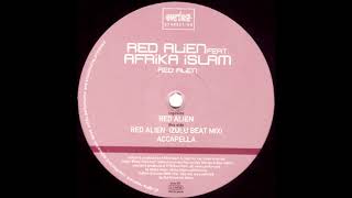 Red Alien Feat. Afrika Islam ‎- Red Alien (Original Mix) [HQ Remastered Vinyl Rip]