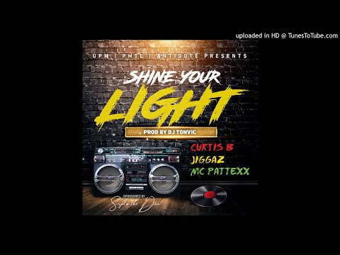 Shine Your Light - Jiggaz × Curtis B and Mc Pattexx