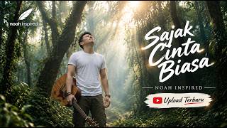 Download lagu Noah Inspired | Sajak Cinta Biasa mp3