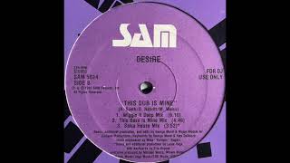 Desire - This Dub Is Mine (This Bass Is Mine Mix)