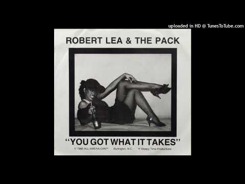 Obscure Rare Modern Soul 45 Robert Lea & The Pack - You Got What It Takes