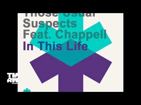 Those Usual Suspects Feat. Chappell - 'In This Life'