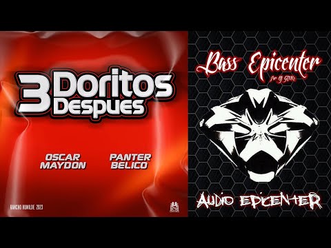 Oscar Maydon x Panter Belico - 3 Doritos Despues (En Vivo) (Epicenter Bass)