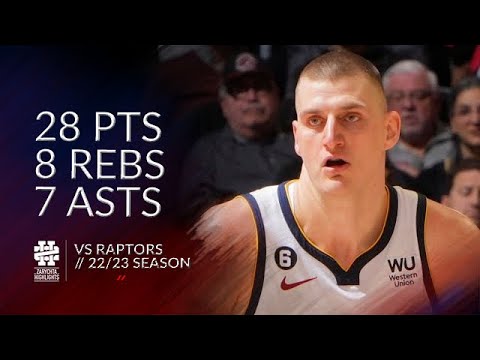 Nikola Jokic 28 pts 8 rebs 7 asts vs Raptors 22/23 season