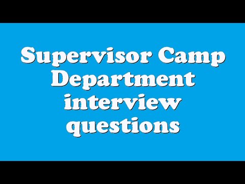 What does a camp supervisor do?