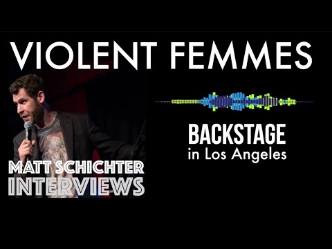 Thumbnail for Violent Femmes Interview | Matt Schichter by Violent Femmes