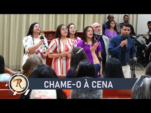Chame - o Á Cena - Tabernáculo Redenção