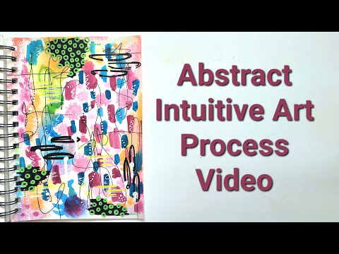 Abstract Intuitive Art with Watercolor, Pens, & Acrylic Paints