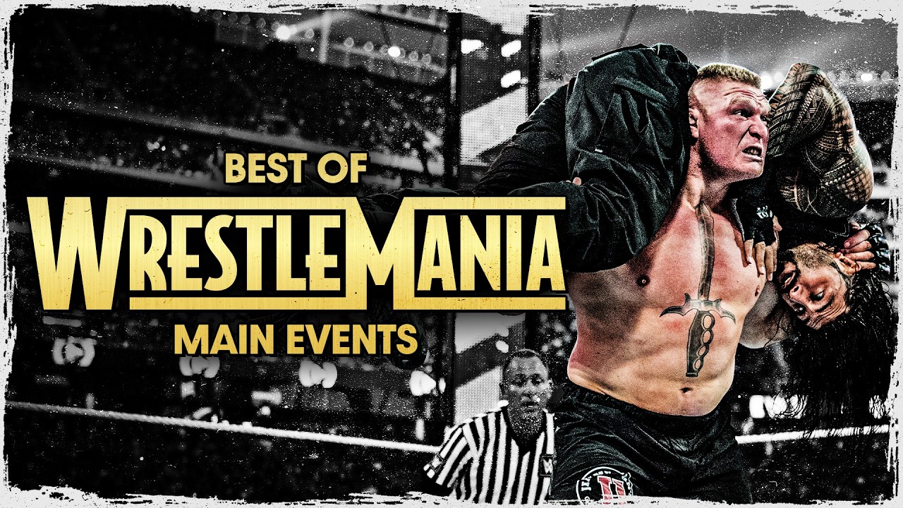 Best of WrestleMania Main Events: Full Match Marathon