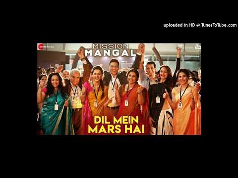 Dil-Mein-Mars-Hai-Benny-Dayal-Vibha-Saraf Mission mongal Mp 3 soing