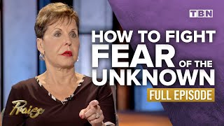 Joyce Meyer: Don&#39;t Let the Devil Steal Your Life Through Fear | FULL EPISODE | Praise on TBN