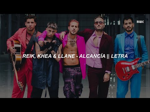 Reik, KHEA & Llane - Alcancía 💔 || LETRA