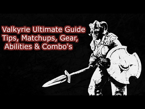 Valkyrie Ultimate Guide Tips Matchups Gear Abilities Combo S For Honor ç»¼åˆè®¨è®º