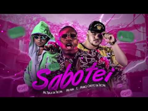 MC BALA DA TROPA E MANO CHEFFE DA TROPA E MC MR BIM  SABOTEI(sem vinheta)