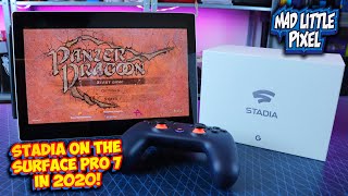 Google Stadia On The Surface Pro 7! My Updated Thoughts On This Cloud Gaming Service!