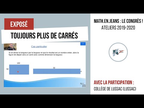 MATh.en.JEANS : le congrès (2020) - Exposé "Toujours plus de carrés"