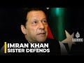 Imran Khan S Sister Defends Him Against Corruption Claims Questions Pakistan S Justice System