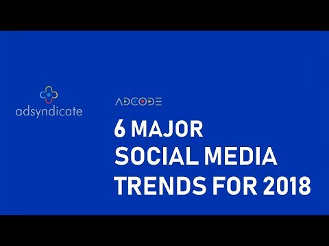 Social Media Trends 2018
