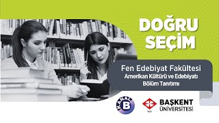 Doğru Seçim | Başkent Üniversitesi Tanıtım |  Amerikan Kültürü ve Edeb