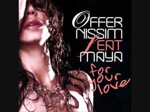 Offer Nissim feat. Maya - For Your Love (Forever Tel-Aviv Version)