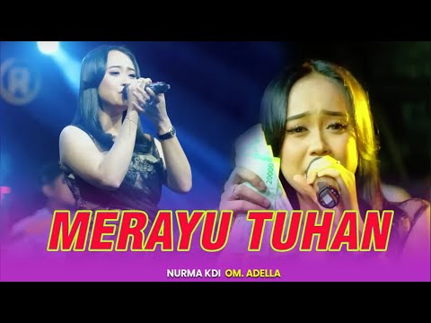 MERAYU TUHAN - NURMA KDI || OM ADELLA