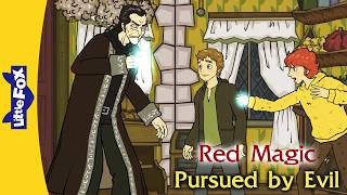 Pursued by Evil | Red Magic Chapter 9-10 | Animated Fantasy Story for Kids | Little Fox