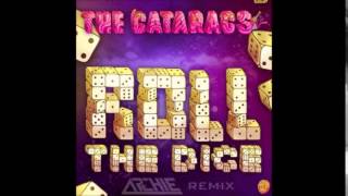The Cataracs - Roll That Dice (Archie Remixs)