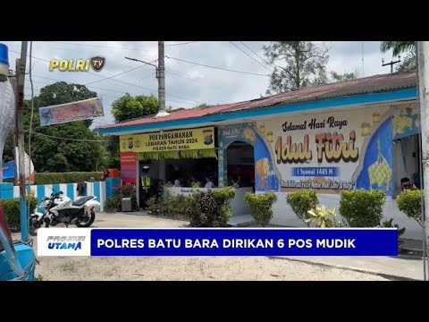POLRES BATU BARA DIRIKAN 6 POS MUDIK