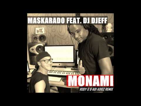 Maskarado Feat. Dj Djeff - Monami (Rody G & Adi Adioz Remix) [2013]