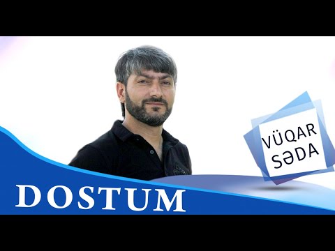 Vuqar Seda ft Aynur Sevimli - Dostum 2