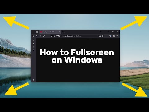 How to Fullscreen on Windows