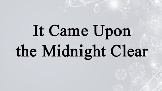 It Came Upon the Midnight Clear (Hymn Charts with Lyrics, Contemporary)