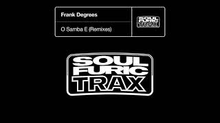 Frank Degrees - O Samba E (Melé Extended Remix)