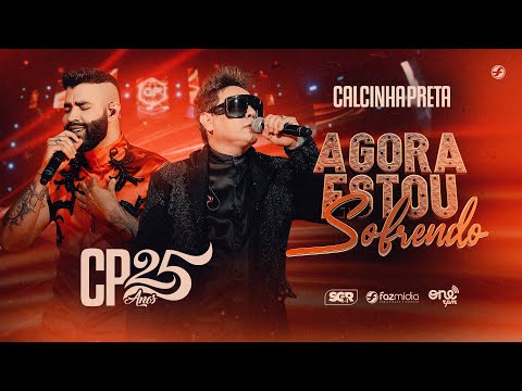 Calcinha Preta (Part.  Gusttavo Lima) - Agora Estou Sofrendo
