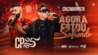 Download Calcinha Preta feat. Gusttavo Lima – Agora Estou Sofrendo