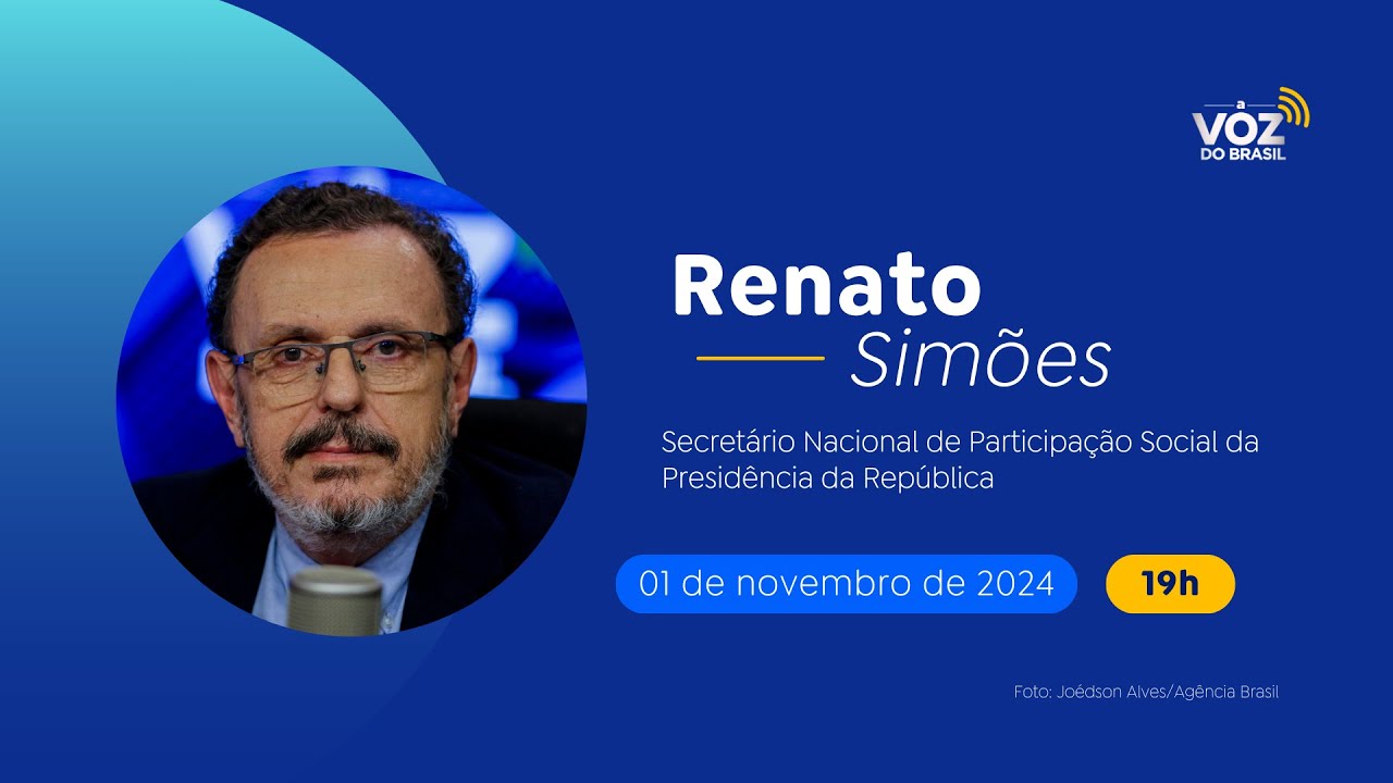 RENATO SIMÕES, PR: SECRETÁRIO NACIONAL DE PARTICIPAÇÃO SOCIAL