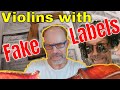 Fake Labels in Violins and other String Instruments - Exposing Dark Secrets of the Violin Industry